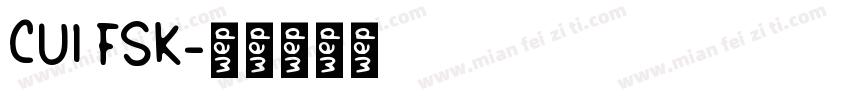 CUI FSK字体转换